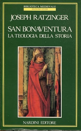 San Bonaventura. La teologia della storia