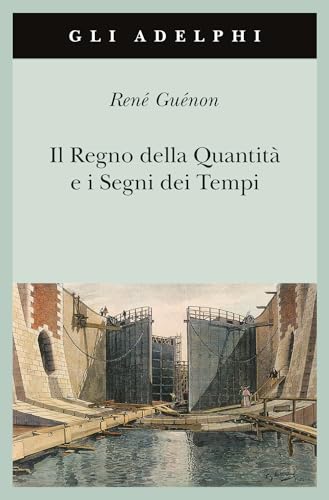 Il regno della quantit?? e i segni dei tempi