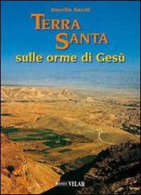 Terra Santa. Sulle orme di Ges?? vol. 1-2. Ediz. illustrata