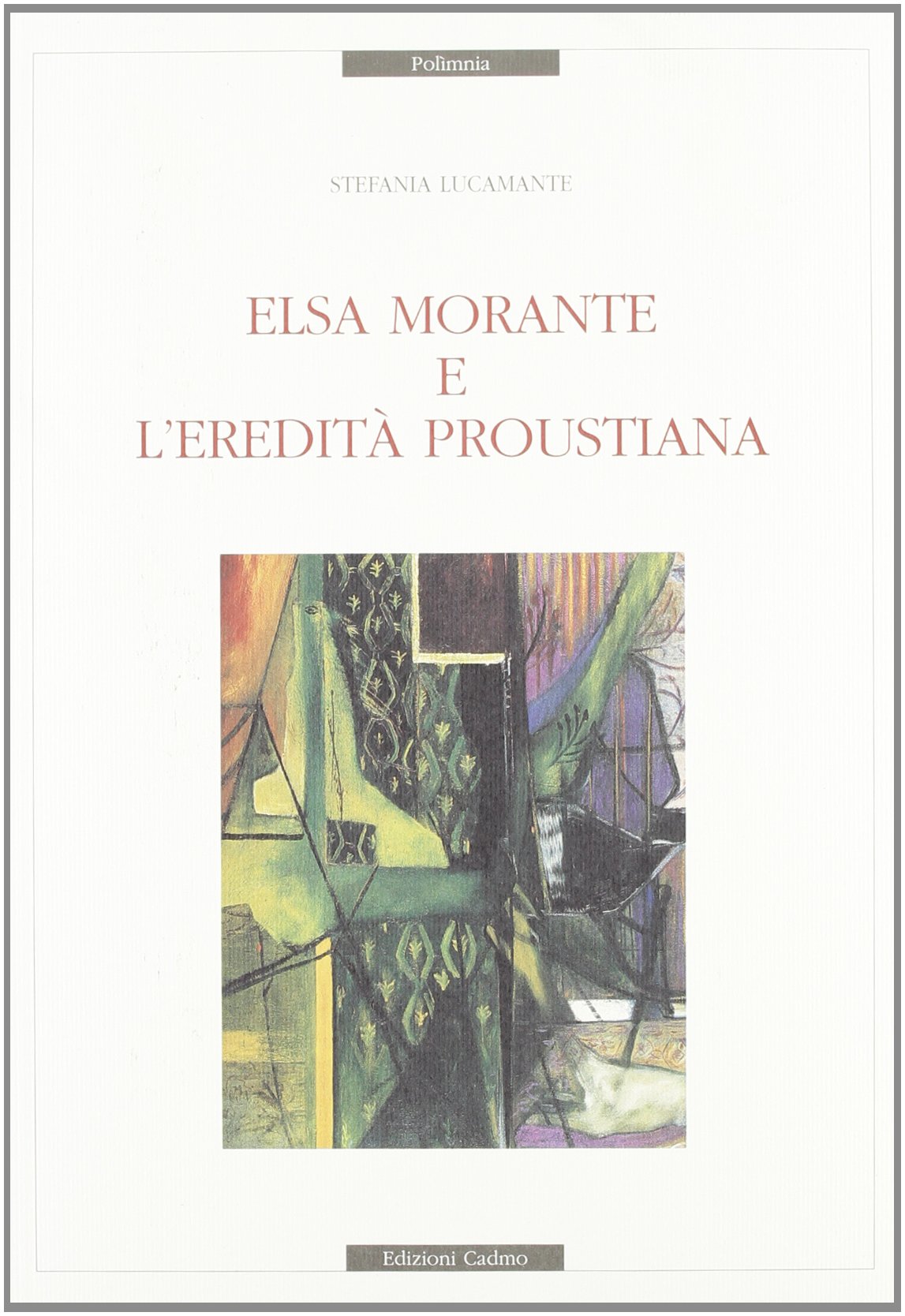 Elsa Morante e l'eredit?? proustiana