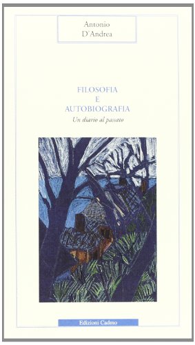 Filosofia e autobiografia: un diario al passato